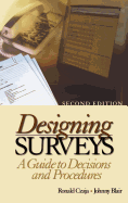 Designing Surveys: A Guide to Decisions and Procedures