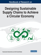 Designing Sustainable Supply Chains to Achieve a Circular Economy