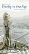 Designing the Ecocity-in-the-Sky: The Seoul Workshop