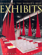 Designing the World's Best Exhibits