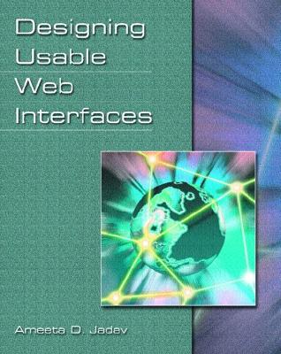 Designing Usable Web Interfaces - Jadav, Ameeta D