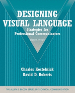 Designing Visual Language: Strategies for Professional Communicators