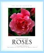 Designing with Roses - Rosenfeld, Richard, and Harpur, Marcus (Photographer), and Harpur, Jerry (Photographer)