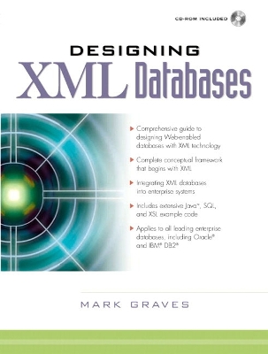 Designing XML Databases - Graves, Mark, and Goldfarb, Charles F
