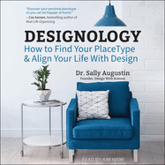 Designology: How to Find Your Placetype & Align Your Life with Design