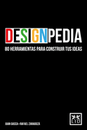 Designpedia: 80 Tools for Realizing Your Ideas