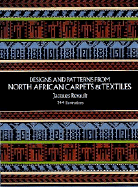 Designs and Patterns from North African Carpets and Textiles