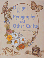 Designs for Pyrography and Other Crafts