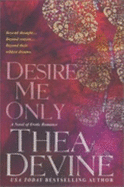 Desire Me Only