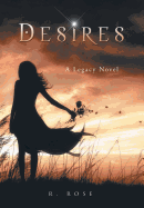 Desires: A Legacy Novel