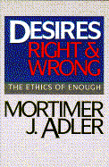 Desires, Right and Wrong: The Ethics of Enough