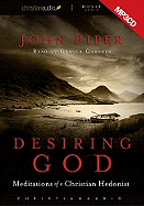 Desiring God: Meditations of a Christian Hedonist