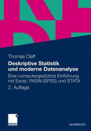 Deskriptive Statistik Und Moderne Datenanalyse: Eine Computergestutzte Einfuhrung Mit Excel, Pasw (SPSS) Und Stata