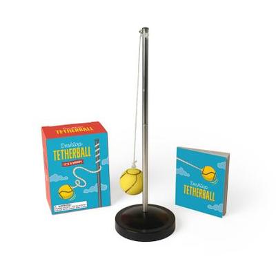 Desktop Tetherball: It's a Wrap! - Goldsher, Alan