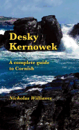 Desky Kernowek: A Complete Guide to Cornish