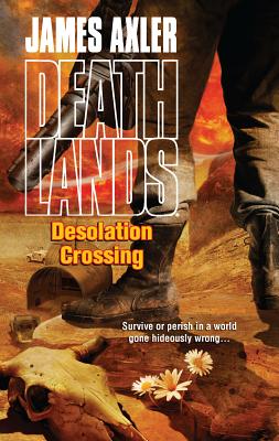 Desolation Crossing - Axler, James