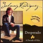 Desperado: A Decade of Hits