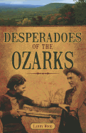 Desperadoes of the Ozarks