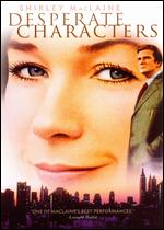Desperate Characters - Frank D. Gilroy