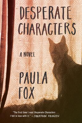 Desperate Characters - Fox, Paula, and Franzen, Jonathan (Introduction by)