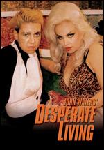 Desperate Living - John Waters