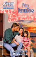 Desperate Measures - Riggs, Paula Detmer