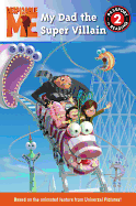 Despicable Me: My Dad the Super Villain