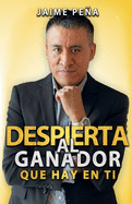 Despierta Al Ganador Que Hay En Ti