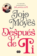 Despu?s de Ti (After You: A Novel)