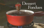 Dessert Fondues