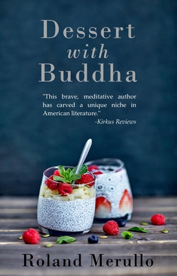 Dessert with Buddha - Merullo, Roland