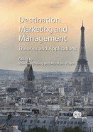Destination Marketing and Management: Theories and Applications