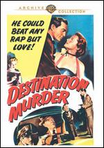 Destination Murder - Edward L. Cahn
