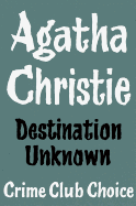 Destination Unknown