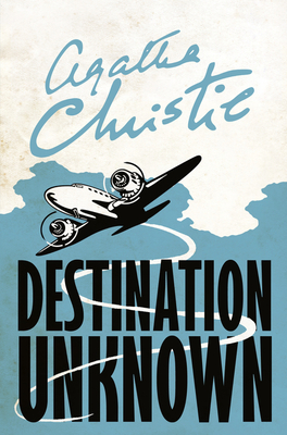 Destination Unknown - Christie, Agatha