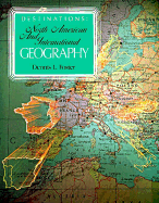 Destinations: North American and International Geography