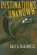 Destinations Unknown