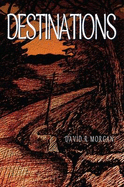Destinations - Morgan, David R.