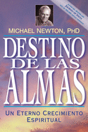 Destino de las Almas: Un Eterno Crecimiento Espiritual