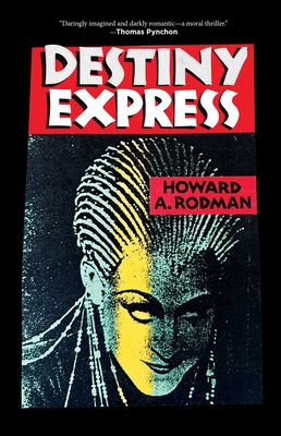 Destiny Express - Rodman, Howard A