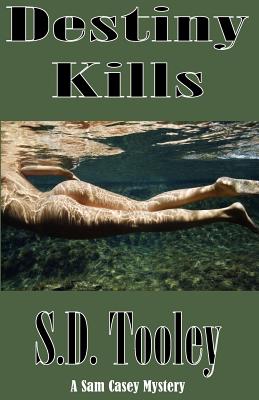 Destiny Kills - Tooley, S D