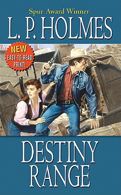 Destiny Range - Holmes, L P