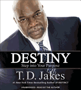 Destiny: Step Into Your Purpose