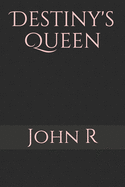 Destiny's Queen