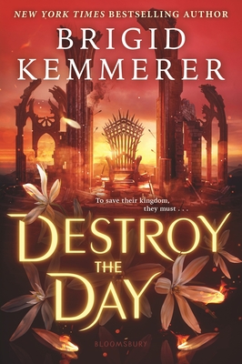 Destroy the Day - Kemmerer, Brigid