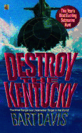 Destroy the Kentucky