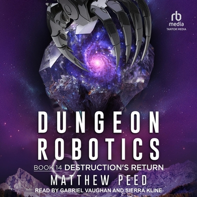 Destruction's Return - Peed, Matthew, and Vaughan, Gabriel (Read by), and Kline, Sierra (Read by)