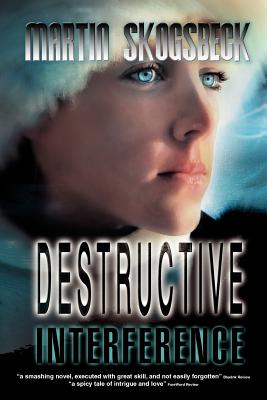 Destructive Interference - Skogsbeck, Martin