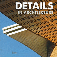 Details in Architecture: Creative Detailing by Leading Architects
