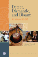 Detect, Dismantle, and Disarm: IAEA Verification, 1992-2005